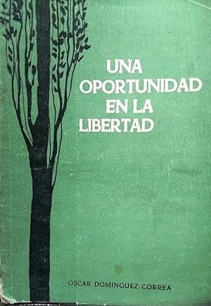 Una oportunidad en la libertad. Estudio sobre el Manejo de la Mano de Obra y la Situación Social ...