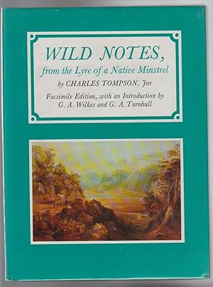 WILD NOTES, from the Lyre of a Native Minstrel