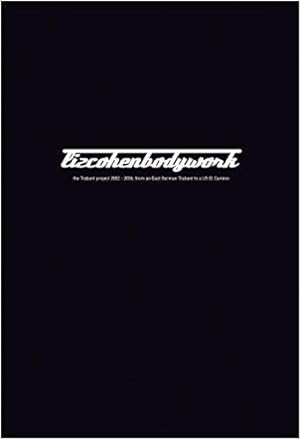 Liz Cohen Bodywork [Lizcohenbodywork] The Trabant Project 2002-2006, from an East German Trabant ...