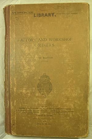 Factory and Workshop Orders 1926 Edition