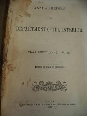 Annual Report of the Department of the Interior for the Year Ended 30th June, 1877