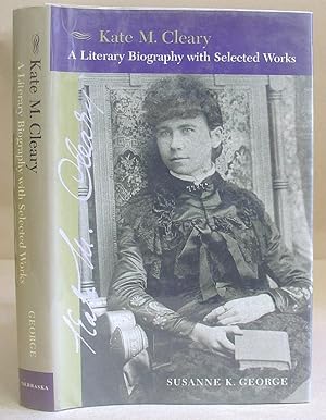 Kate M Cleary - A Literary Biography With Selected Works
