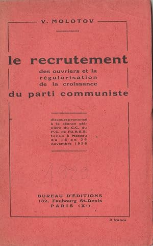 Le Recrutement des Ouvriers et la régularisation de la croissance du Parti Communiste
