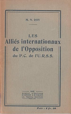 Les Alliés internationaux de l'opposition du P.C. De l'U.R.S.S.