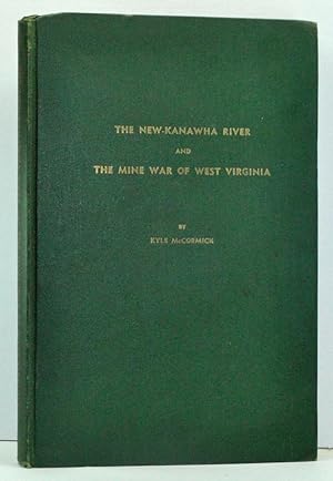 The New-Kanawha River and the Mine War of West Virginia