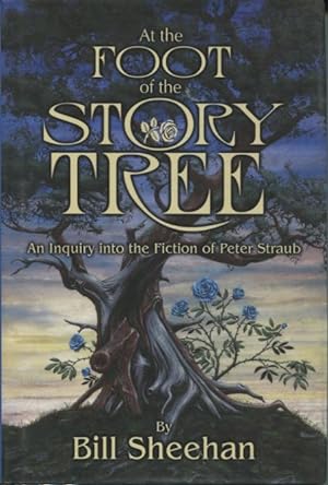 At the Foot of the Story Tree: An Inquiry Into the Fiction of Peter Straub