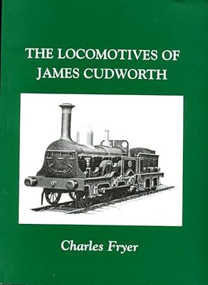 The Locomotives of James Cudworth