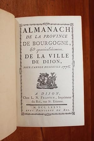 ALMANACH DE LA PROVINCE DE BOURGOGNE, et particulièrement de la ville de Dijon, pour l'année 1776.