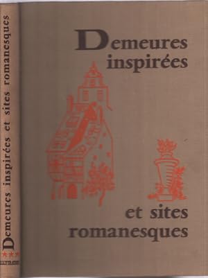 Demeures inspirées et sites romanesques tome 4