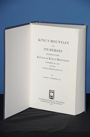 KING'S MOUNTAIN AND ITS HEROES: History of the Battle of King's Mountain, October 7th, 1780, and ...