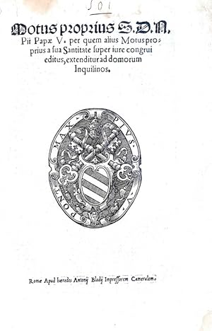 Motus proprius s.d.n.d. Pij papae V per quem alius motus proprius a sua santitate super iure cong...