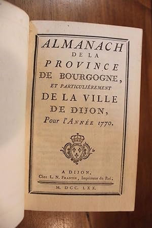 ALMANACH DE LA PROVINCE DE BOURGOGNE, et particulièrement de la ville de Dijon, pour l'année 1770.