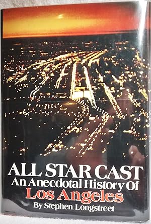 All Star Cast: An Anecdotal History of Los Angeles