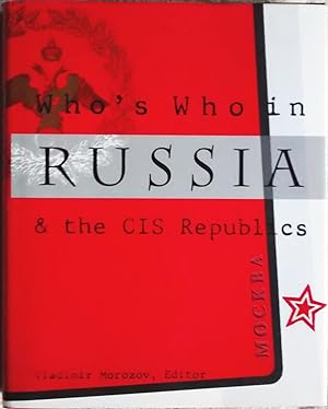 Who's Who in Russia & The CIS Republics