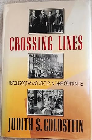 Crossing Lines: Histories of Jews and Gentiles in Three Communities