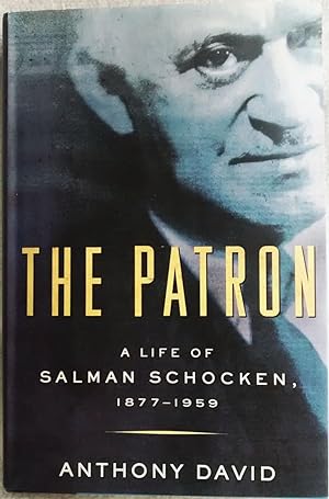The Patron: A Life of Salman Schocken, 1877-1959