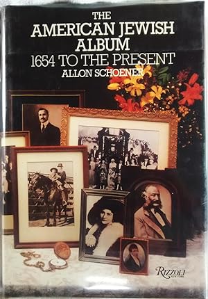 The American Jewish Album 1654 to the Present