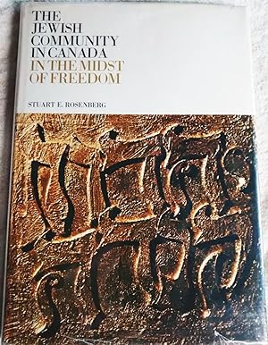 The Jewish Community in Canada, Volume 2: In the Midst of Freedom