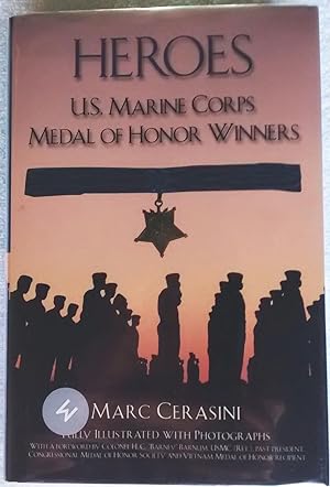 Heroes: U.S. Marine Corps Medal of Honor Winners