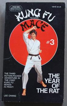 The YEAR of the RAT. ( Third Book Three /#3 in the KUNG FU Featuring MACE Series.)