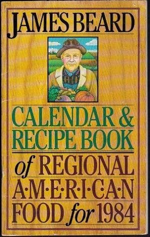 Calendar and Recipe Book of Regional American Food for 1984. 1983.