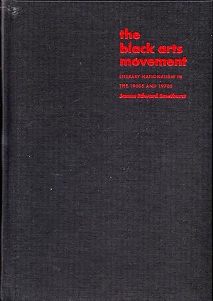 The Black Arts Movement: Literary Nationalism in the 1960s and 1970s