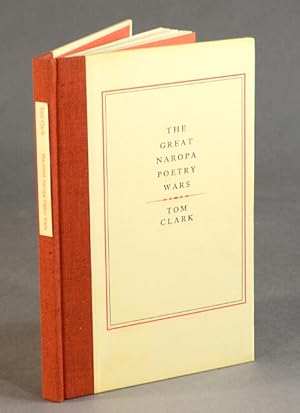 The great Naropa poetry wars: with a copious collection of germane documents assembled by the author