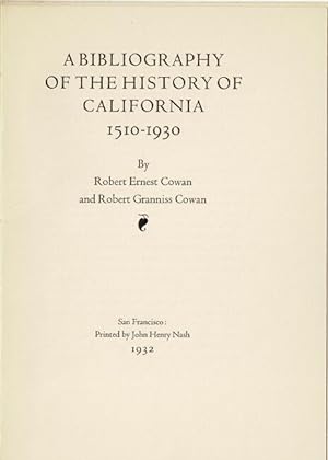 John Henry Nash announces A Bibliography of the History of California 1510-1930. By Robert Ernest...