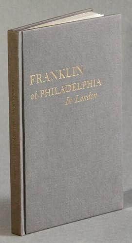 Franklin of Philadelphia in London