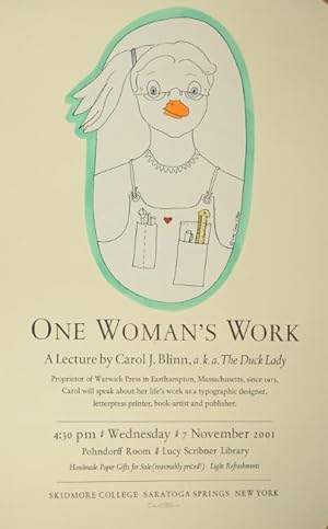One woman's work. A lecture by Carol J. Blinn, a.k.a. The Duck Lady . about her life's work as a ...