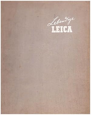 Lebendige LEICA - 1^ed. 1955