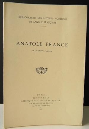 ANATOLE FRANCE. Bibliographie des uvres dAnatole France.