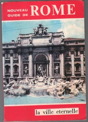 La ville éternelle nouveau guide de rome