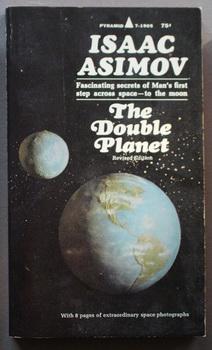 THE DOUBLE PLANET - Revised Edition. ( with 8 Space photos);