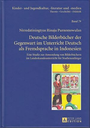Deutsche Bilderbücher der Gegenwart im Unterricht Deutsch als Fremdsprache in Indonesien : eine S...