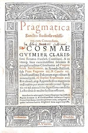 Pragmatica Sanctio studiosis utilissima cum Concordatis. Cosmae Guymier carissimi senatus parisie...
