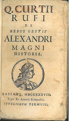 Q. Curtii Rufi De rebus gestis Alexandri Magni historia