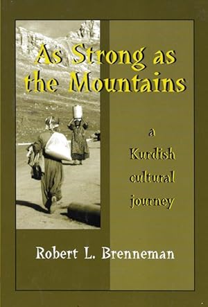 AS STRONG AS MOUNTAINS : A Kurdish cultural Journey