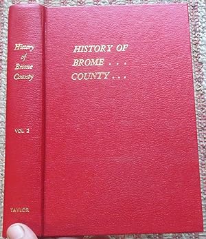 HISTORY OF BROME COUNTY QUEBEC VOIL. II: From the Dates of the Grants of Land Therein to the Pres...