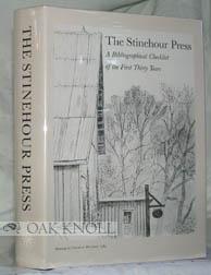 STINEHOUR PRESS, A BIBLIOGRAPHICAL CHECKLIST OF THE FIRST THIRTY YEARS.|THE