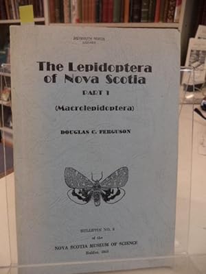 The Lepidoptera of Nova Scotia Part 1 (Macrolepidoptera)