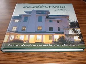Onward and Upward : a History of Summit School (75th Anniversary )