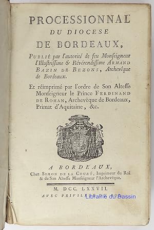 Processionnal du diocèse de Bordeaux Office des obsèques et sépultures des corps des fidèles, à l...