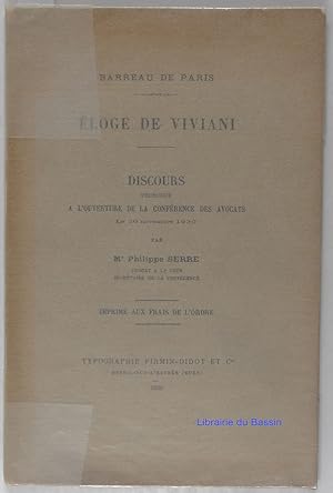 Eloge de Viviani Discours prononcé à l'ouverture de la conférence des avocats le 30 novembre 1930