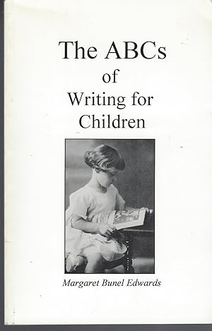 A B Cs Of Writing For Children ** Signed **