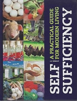 Self-Sufficiency - a practical guide for modern living