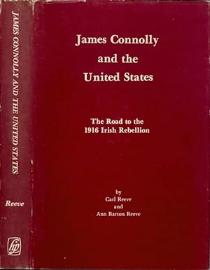James Connolly and the United States: The Road to the 1916 Irish Rebellion