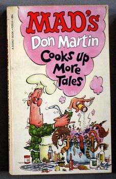 MAD'S DON MARTIN COOKS UP MORE TALES.