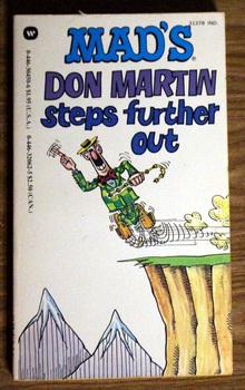 MAD'S DON MARTIN STEPS FURTHER OUT - #8 in the Series.