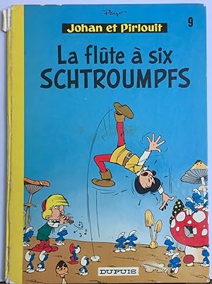Johan et Pirlouit, tome 9 : La flûte à six Schtroumpfs (French Edition)